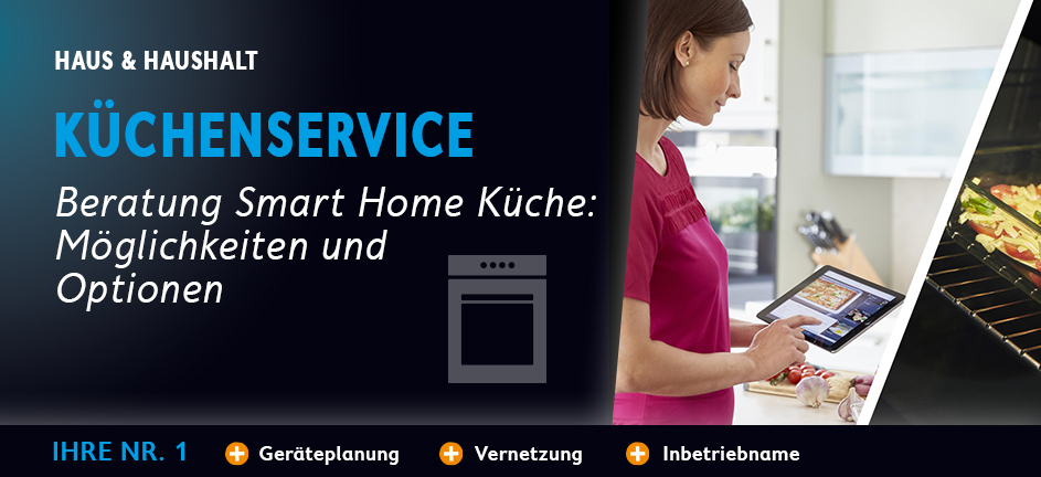 03-kuechenservice-hh_Beratung-Smart-Home-Kueche_Moeglichkeiten_und_Optionen.jpg