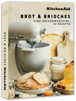 Rezeptbuch Brot & Brioche